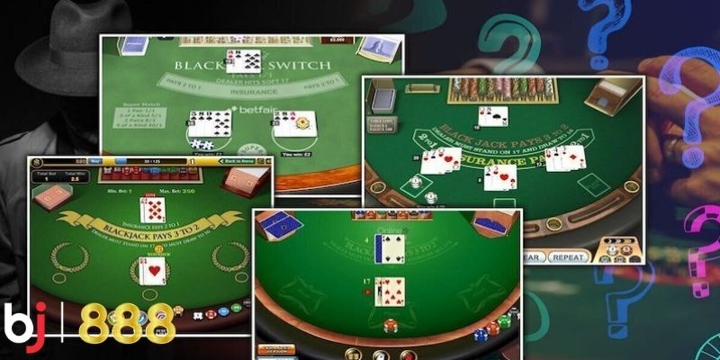 Cách chơi Blackjack là trò chơi bài phổ biến bậc nhất trong các sòng bạc 