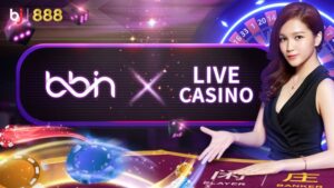 Những ưu điểm nổi bật của sảnh game BBin casino