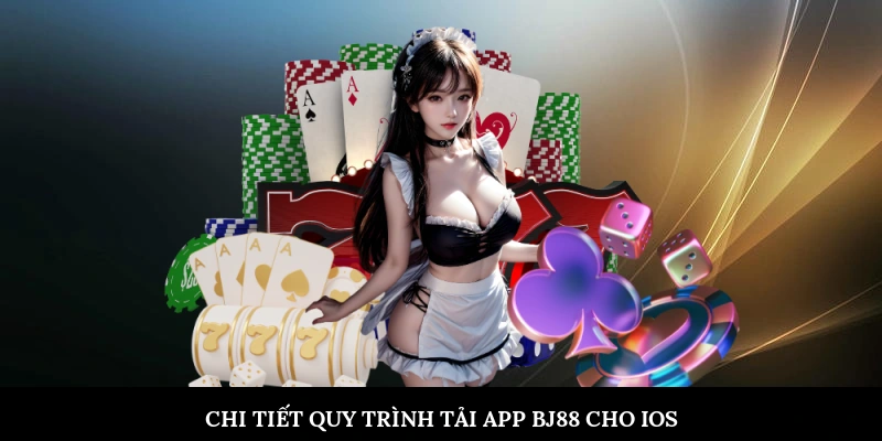 Chi tiết quy trình tải app BJ88 dành cho iOS