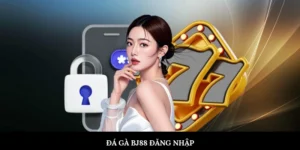 Đá gà BJ88 đăng nhập