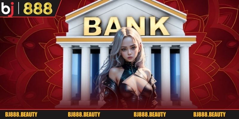 Hướng dẫn nạp tiền ngân hàng BJ888 2026
