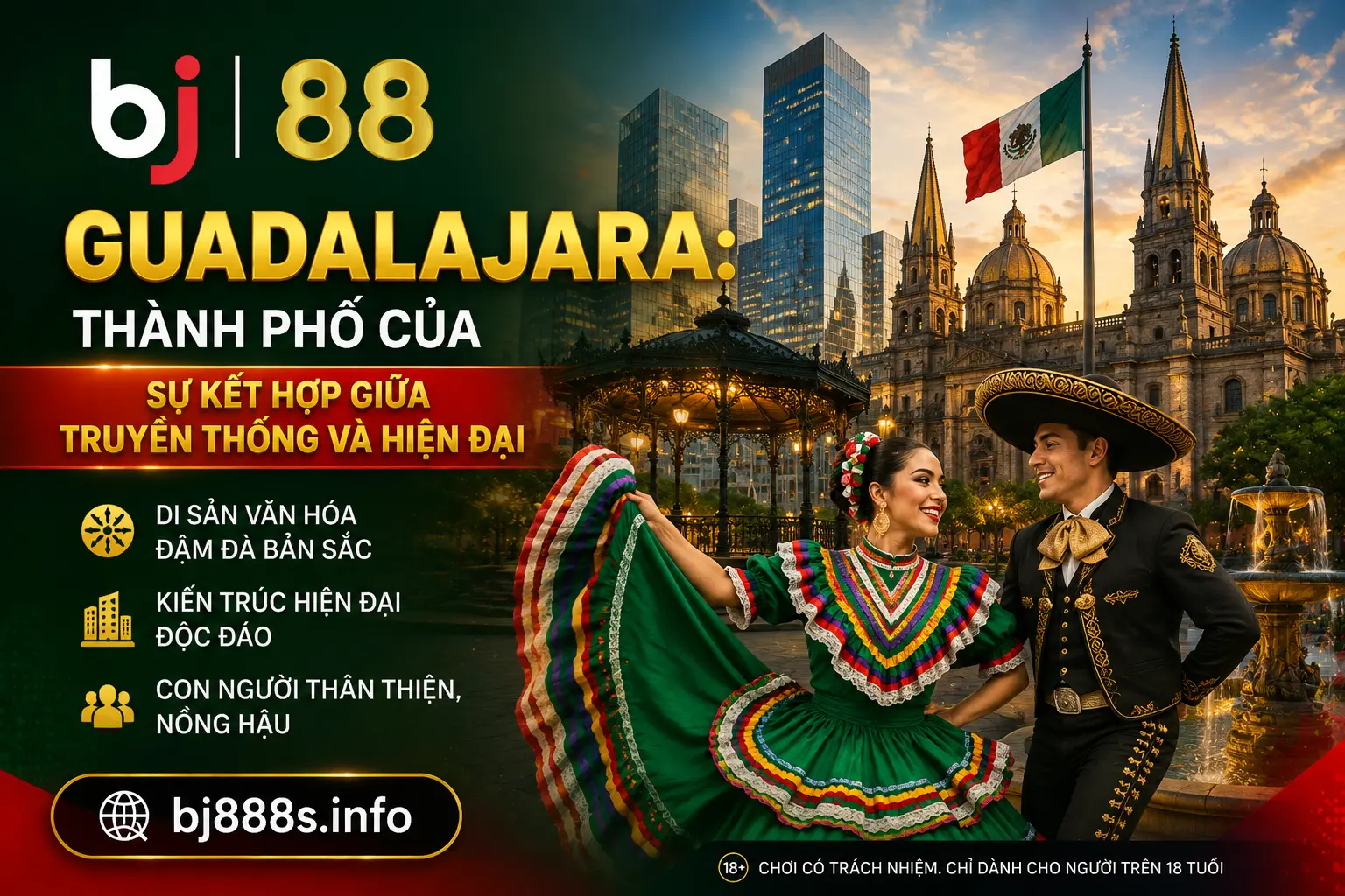 Guadalajara: Thành phố của sự kết hợp giữa truyền thống và hiện đại